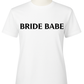 Bride Babe T-Shirt
